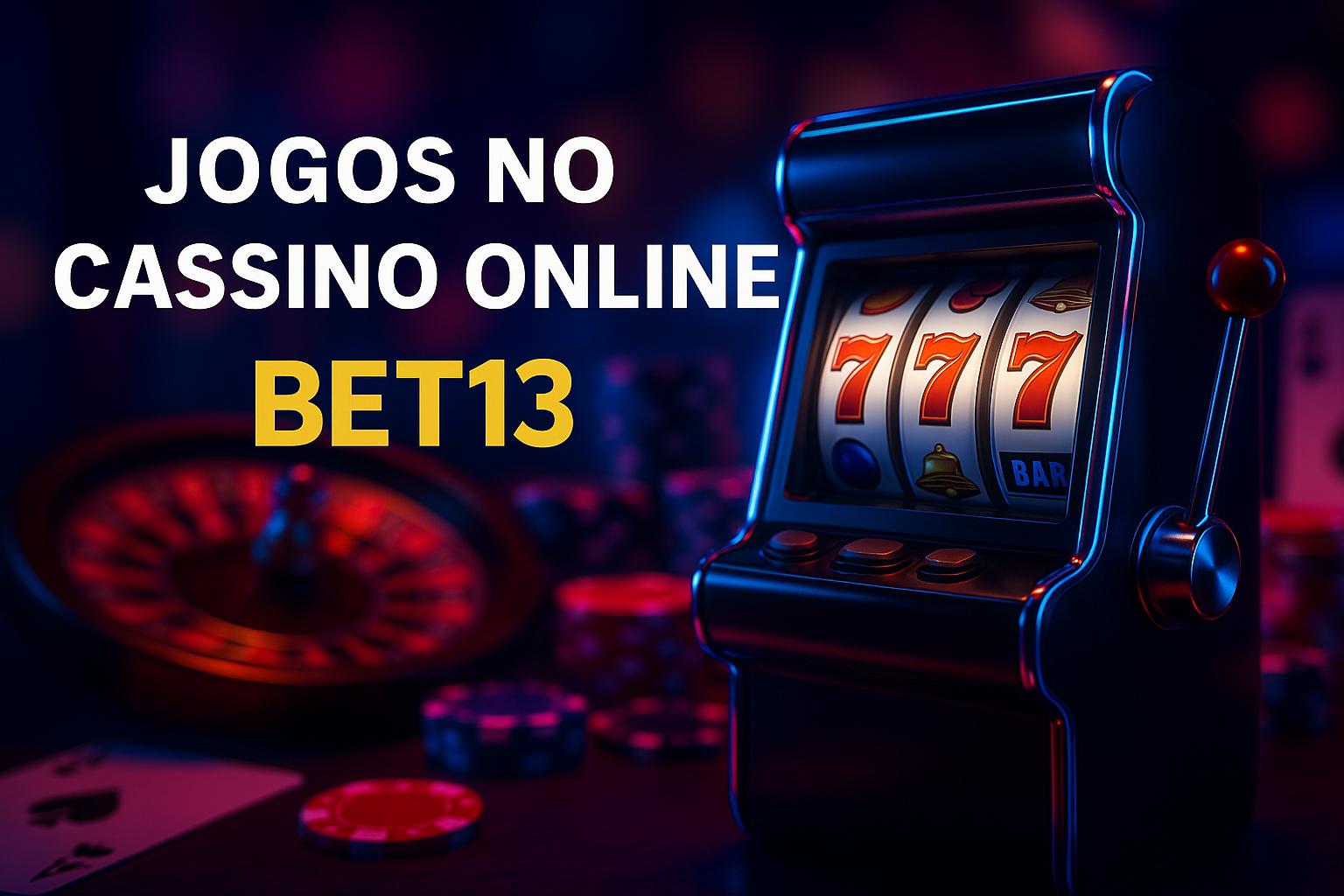 Jogos de cassino online BET13